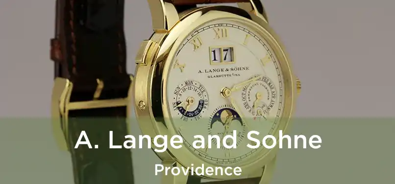  A. Lange and Sohne Providence