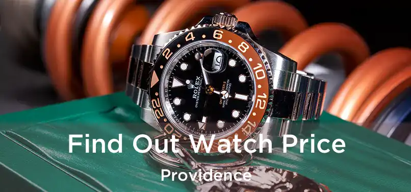  Find Out Watch Price Providence