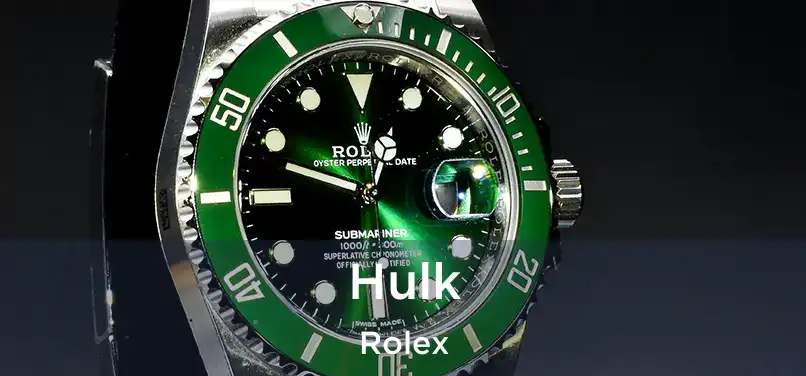  Hulk Rolex