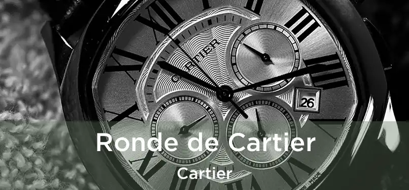  Ronde de Cartier Cartier