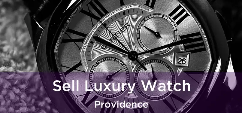  Sell Luxury Watch Providence