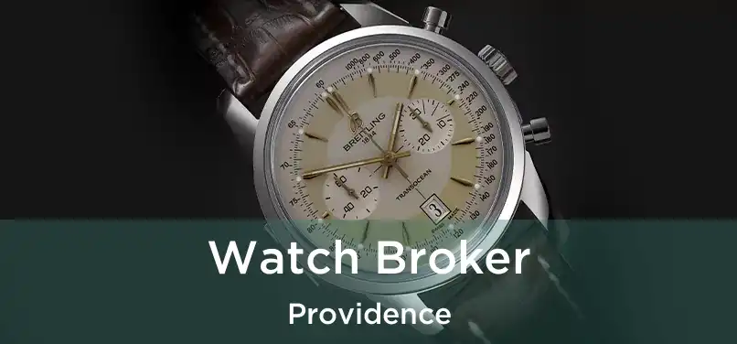  Watch Broker Providence
