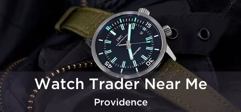  Watch Trader Near Me Providence